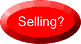 Selling?